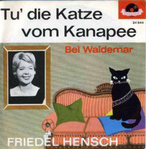 Cover Friedel Hensch - Tu' Die Katze Vom Kanapee (7, Single, Mono) Schallplatten Ankauf