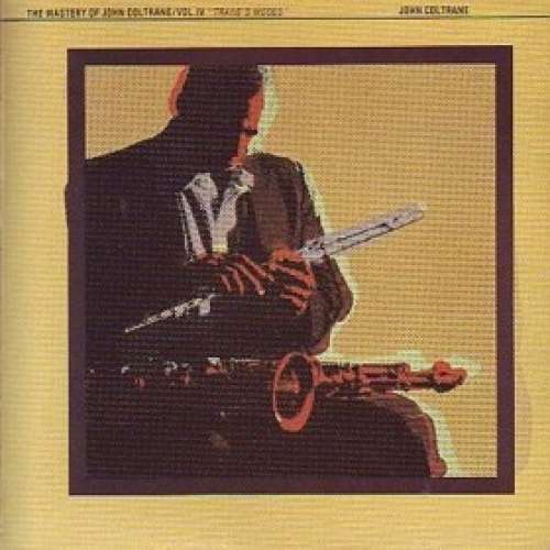 Cover John Coltrane - The Mastery Of John Coltrane / Vol. IV 'Trane's Modes' (2xLP, Album) Schallplatten Ankauf