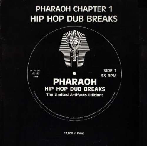 Cover Pharaoh Chapter 1 - Hip Hop Dub Breaks The Limited Artifacts Editions (12, Ltd) Schallplatten Ankauf