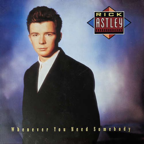 Cover Rick Astley - Whenever You Need Somebody (LP, Album, Pos) Schallplatten Ankauf