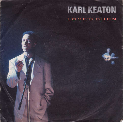 Bild Karl Keaton - Love's Burn (7, Single) Schallplatten Ankauf