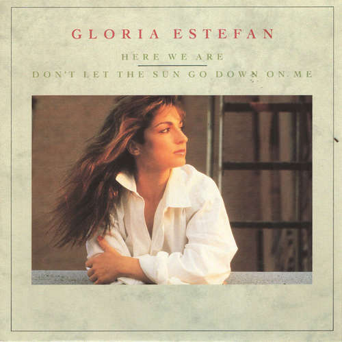 Bild Gloria Estefan - Here We Are / Don't Let The Sun Go Down On Me (7, Single) Schallplatten Ankauf