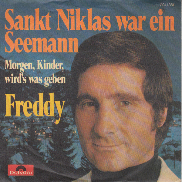 Cover Freddy* - Sankt Niklas War Ein Seemann / Morgen, Kinder, Wird's Was Geben (7, Single) Schallplatten Ankauf