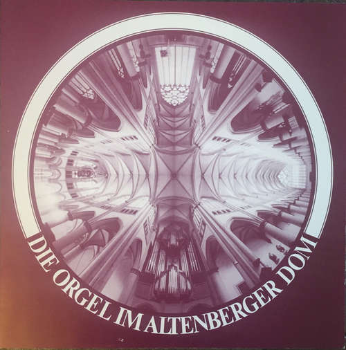 Cover Volker Hempfling, Paul Wißkirchen - Die Orgel Im Altenberger Dom (LP) Schallplatten Ankauf