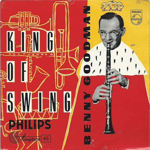 Cover Benny Goodman U. S. Orchester* - King Of Swing (7, EP, Mono) Schallplatten Ankauf