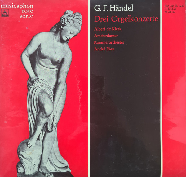 Cover G. F. Händel* - Albert De Klerk, Amsterdamer Kammerorchester*, André Rieu (2) - Drei Orgelkonzerte (LP) Schallplatten Ankauf