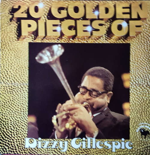Cover Dizzy Gillespie - 20 Golden Pieces Of Dizzy Gillespie (LP, Comp) Schallplatten Ankauf