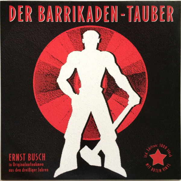 Cover Ernst Busch - Der Barrikaden-Tauber (LP, Comp, Mono, Ltd, RE, Red) Schallplatten Ankauf