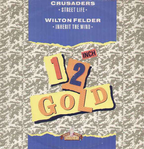Cover Crusaders* / Wilton Felder - Street Life / Inherit The Wind (12) Schallplatten Ankauf