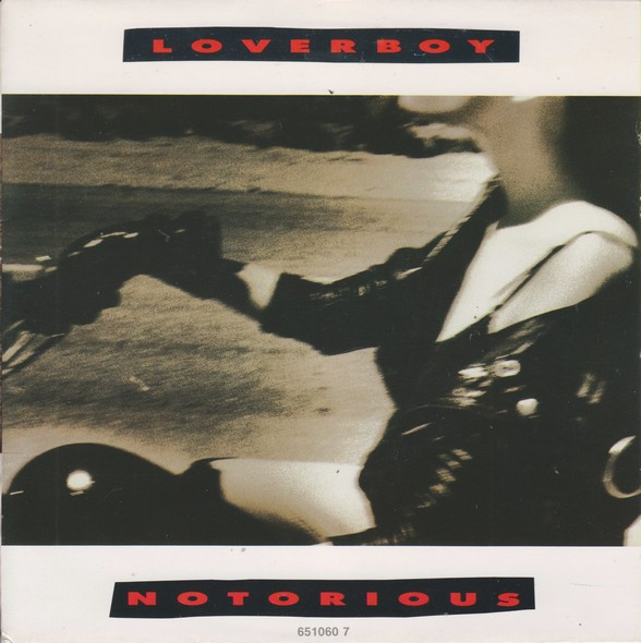 Bild Loverboy - Notorious (7, Single) Schallplatten Ankauf