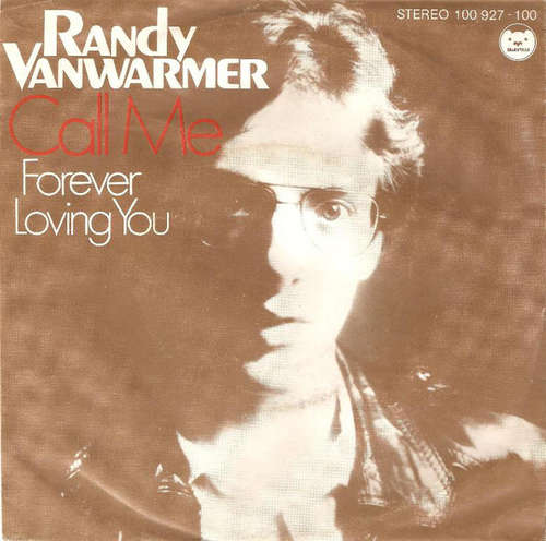 Cover Randy Vanwarmer - Call Me (7) Schallplatten Ankauf