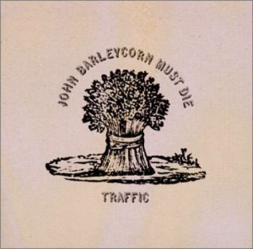 Cover Traffic - John Barleycorn Must Die (LP, Album, RP, Gat) Schallplatten Ankauf