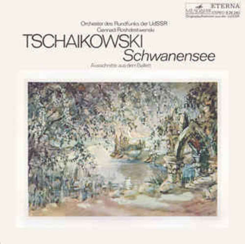Cover Orchester Des Rundfunks Der UdSSR*, Gennadi Roshdestwenski*, Tschaikowski* - Schwanensee (Ausschnitte Aus Dem Ballet) (LP, RE) Schallplatten Ankauf
