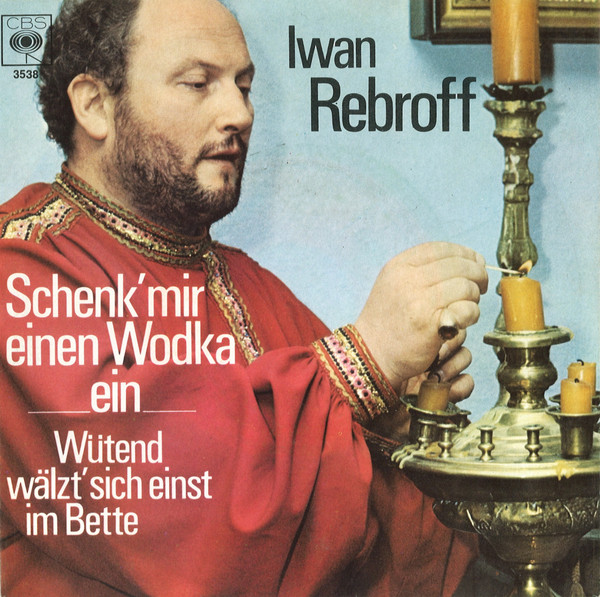 Cover Iwan Rebroff* - Schenk' Mir Einen Wodka Ein (7, Single) Schallplatten Ankauf