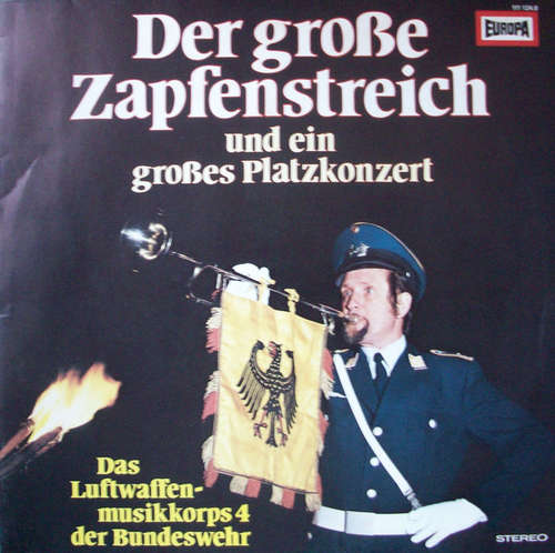 Bild Das Luftwaffenmusikkorps 4 Der Bundeswehr* - Der Große Zapfenstreich Und Ein Großes Platzkonzert (LP) Schallplatten Ankauf