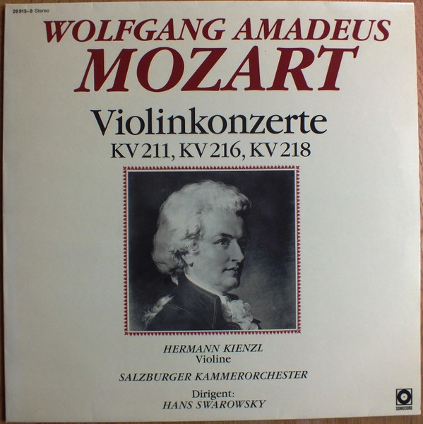 Cover Wolfgang Amadeus Mozart - Hermann Kienzl, Salzburger Kammerorchester Dirigent: Hans Swarowsky - Violinkonzerte KV 211, KV 216, KV 218 (LP, Album) Schallplatten Ankauf