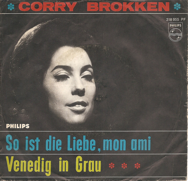 Cover Corry Brokken - So Ist Die Liebe, Mon Ami (7, Single, Mono) Schallplatten Ankauf