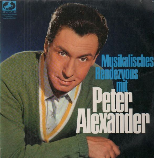 Cover Peter Alexander - Musikalisches Rendezvous mit Peter Alexander (LP, Comp) Schallplatten Ankauf