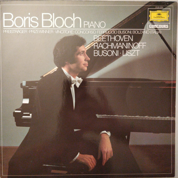 Cover Boris Bloch, Beethoven*, Rachmaninoff*, Busoni*, Liszt* - Boris Bloch Piano (Preisträger - Prizewinner - Vincitore: Concorso Ferruccio Busoni, Bolzano (Italia)) (LP) Schallplatten Ankauf