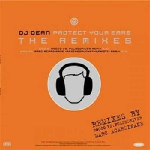 Cover DJ Dean - Protect Your Ears (The Remixes) (12) Schallplatten Ankauf