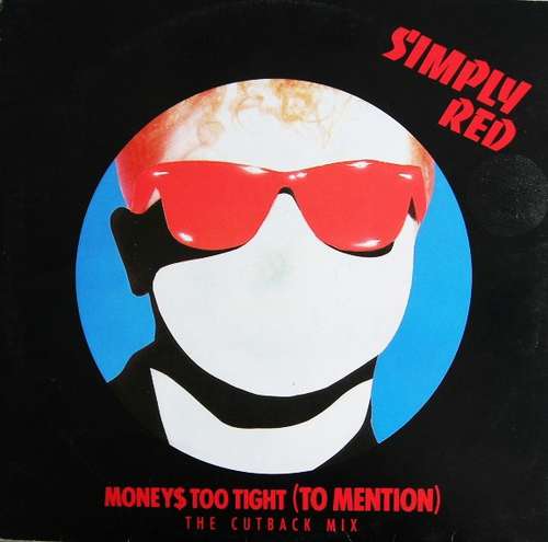 Cover Simply Red - Money's Too Tight (To Mention) (The Cutback Mix) (12, Maxi) Schallplatten Ankauf