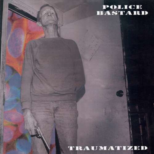 Cover Police Bastard - Traumatized (LP, Album) Schallplatten Ankauf