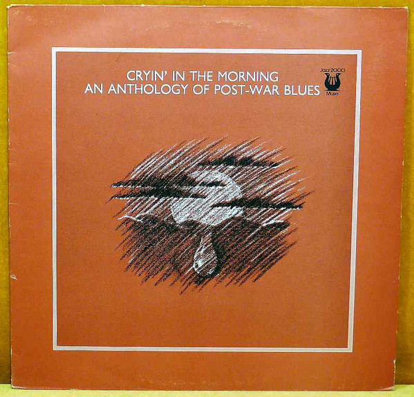 Cover Various - Cryin' In The Morning - An Anthology Of Post-War Blues (LP, Comp) Schallplatten Ankauf