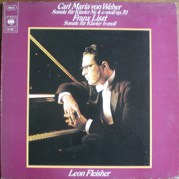 Cover Carl Maria von Weber, Franz Liszt, Leon Fleisher - Sonate für Klavier Nr. 4 e-moll op. 70 / Sonate für Klavier h-moll (LP, Mono) Schallplatten Ankauf