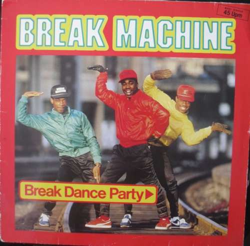 Cover Break Machine - Break Dance Party (12, Maxi) Schallplatten Ankauf