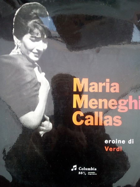 Cover Maria Meneghini Callas*, Giuseppe Verdi, Orchestra Philharmonia Di Londra*, Nicola Rescigno - Eroine Di Verdi (LP) Schallplatten Ankauf