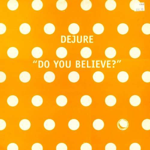 Bild Dejure - Do You Believe? (12) Schallplatten Ankauf