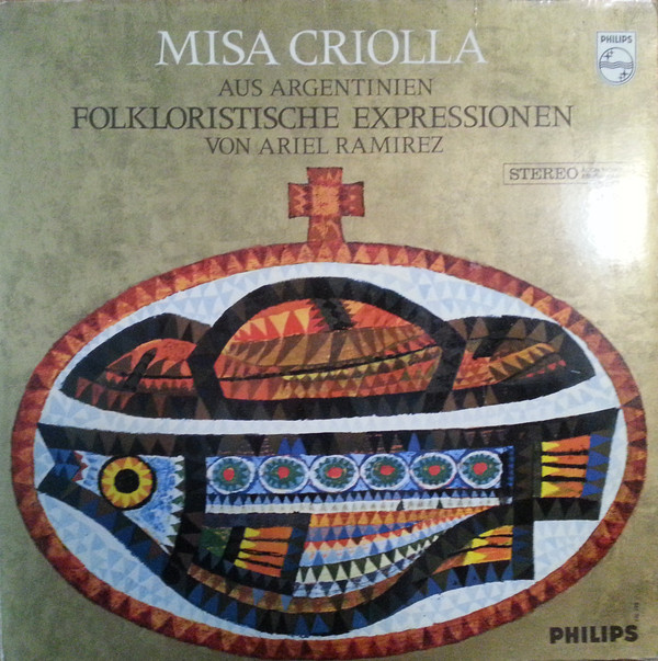 Cover Ariel Ramirez - Misa Criolla - Aus Argentinien, Folkloristische Expressionen (LP, Album) Schallplatten Ankauf