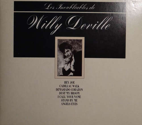 Cover Willy De Ville* - Les Inoubliables De Willy Deville (CD, Comp, Sli) Schallplatten Ankauf