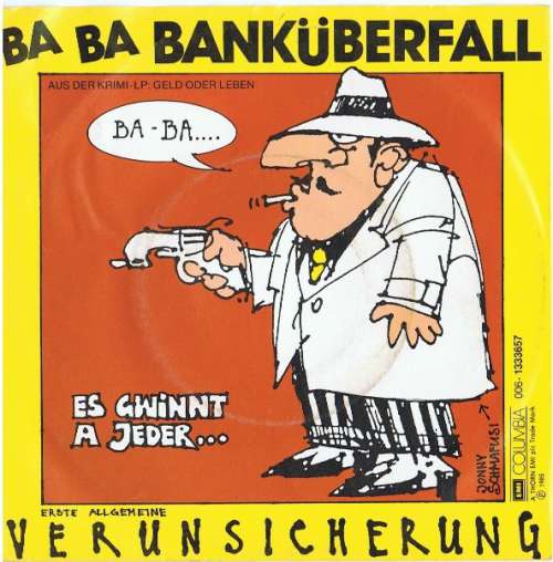 Cover Erste Allgemeine Verunsicherung* - Ba Ba Banküberfall (7, Single) Schallplatten Ankauf