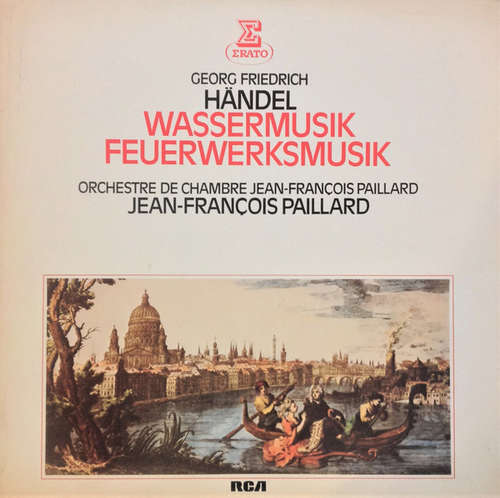 Cover Georg Friedrich Händel - Orchestre De Chambre Jean-François Paillard ; Jean-François Paillard - Wassermusik / Feuerwerksmusik (LP) Schallplatten Ankauf