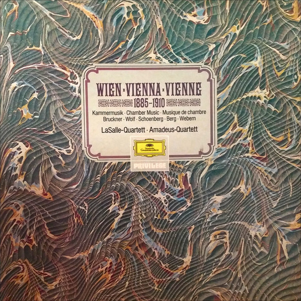 Cover Bruckner* • Wolf* • Schoenberg* • Berg* • Webern* - LaSalle-Quartett* • Amadeus-Quartett - Wien • Vienna • Vienne 1885-1910 (Kammermusik • Chamber Music • Musique De Chambre) (3xLP, Comp + Box) Schallplatten Ankauf