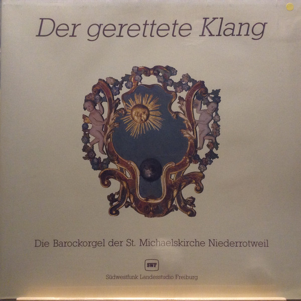Bild Konrad Philipp Schuba - Der Gerettete Klang (Die Barockorgel Der St. Michaeliskirche Niederrotweil) (LP, Album, Promo) Schallplatten Ankauf