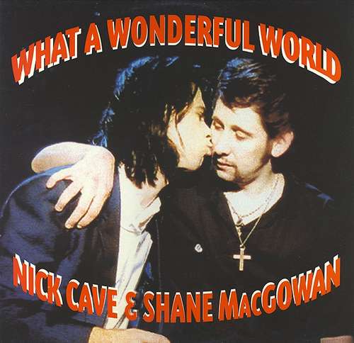 Cover Nick Cave & Shane MacGowan - What A Wonderful World (12) Schallplatten Ankauf