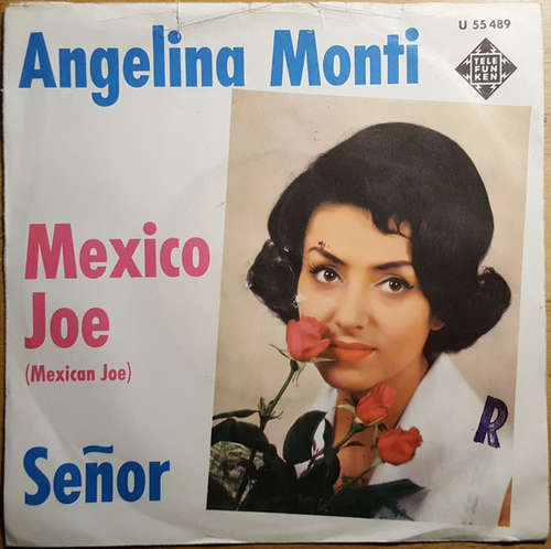 Cover Angelina Monti - Mexico Joe / Señor (7, Single) Schallplatten Ankauf