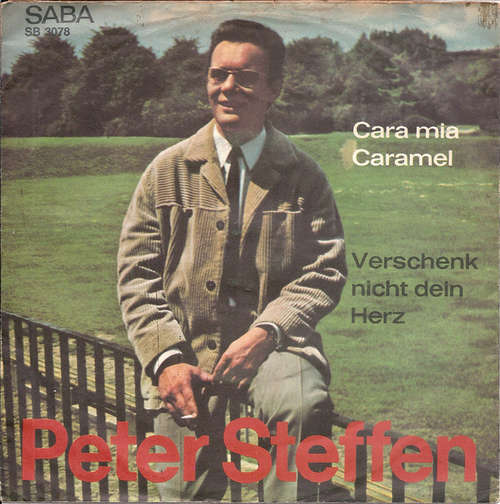 Cover Peter Steffen - Verschenk Nicht Dein Herz (7, Single) Schallplatten Ankauf