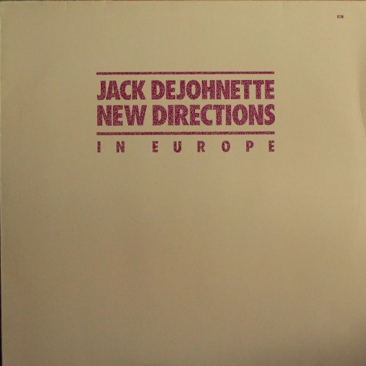 Cover Jack DeJohnette - New Directions In Europe (LP, Album) Schallplatten Ankauf