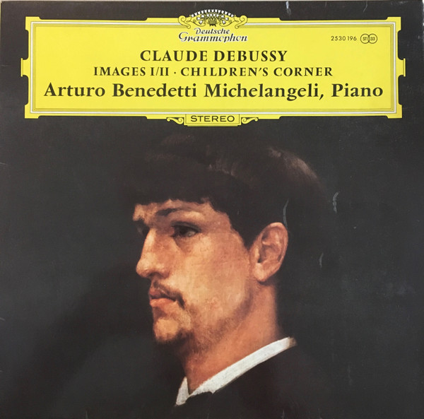 Cover Arturo Benedetti Michelangeli - Claude Debussy - Images I/II · Children's Corner (LP) Schallplatten Ankauf