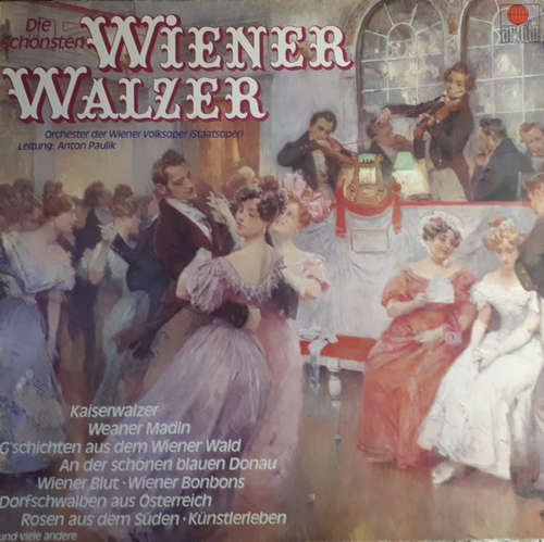 Cover Orchester Der Wiener Volksoper (Staatsoper)* Leitung Anton Paulik - Die Schönsten Wiener Walzer (LP) Schallplatten Ankauf
