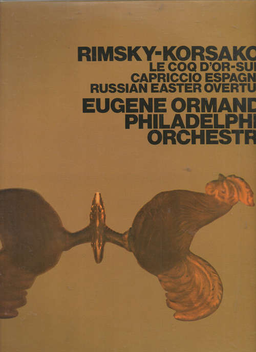 Cover Rimsky-Korsakov*, Eugene Ormandy, The Philadelphia Orchestra - Le Coq D'Or--Suite, Capriccio Espagnol, Russian Easter Overture (LP) Schallplatten Ankauf