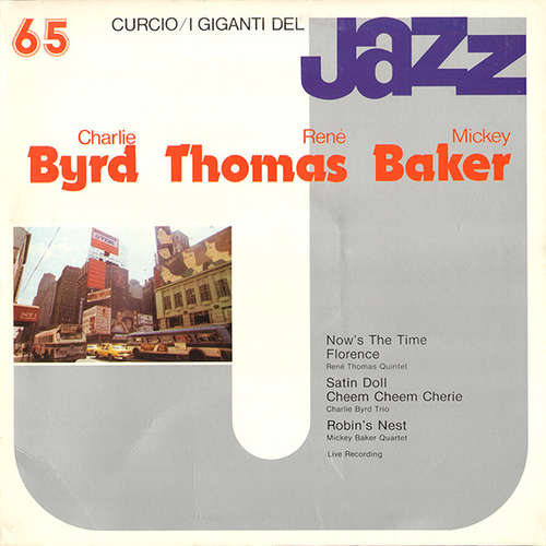 Bild Charlie Byrd / René Thomas / Mickey Baker - I Giganti Del Jazz Vol. 65 (LP, Comp) Schallplatten Ankauf