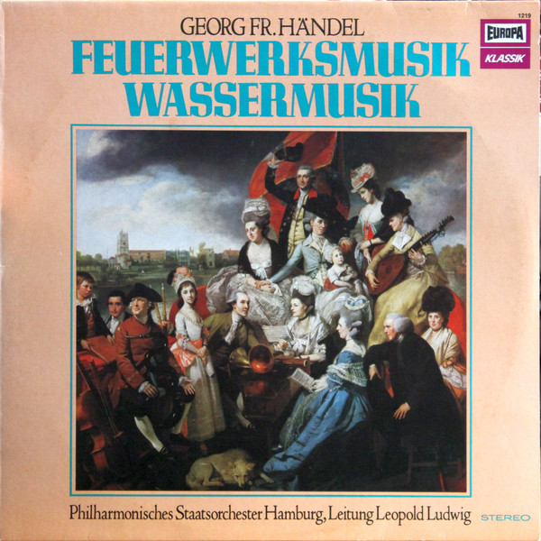Cover Georg Fr. Händel* - Philharmonisches Staatsorchester Hamburg , Leitung Leopold Ludwig - Feuerwerksmusik, Wassermusik (LP) Schallplatten Ankauf