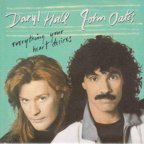 Cover Daryl Hall & John Oates - Everything Your Heart Desires (7, Single) Schallplatten Ankauf