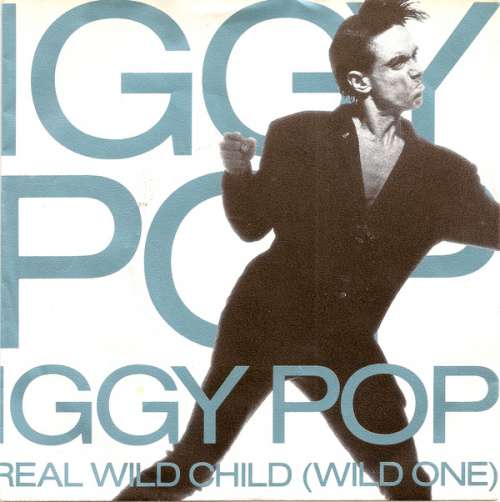 Cover Iggy Pop - Real Wild Child (Wild One) (7, Single) Schallplatten Ankauf