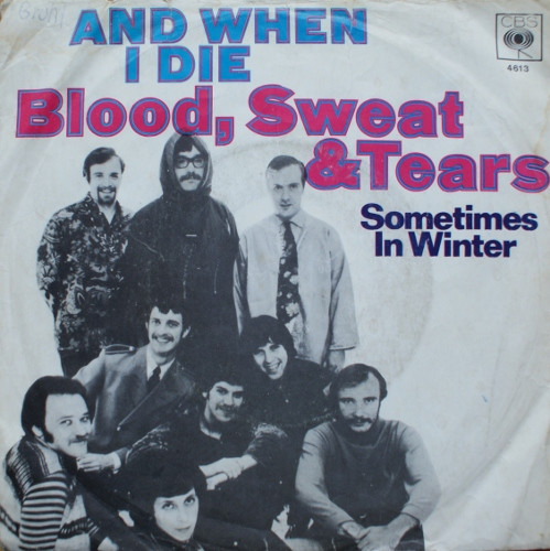 Bild Blood, Sweat & Tears* - And When I Die / Sometimes In Winter (7, Single, Mul) Schallplatten Ankauf