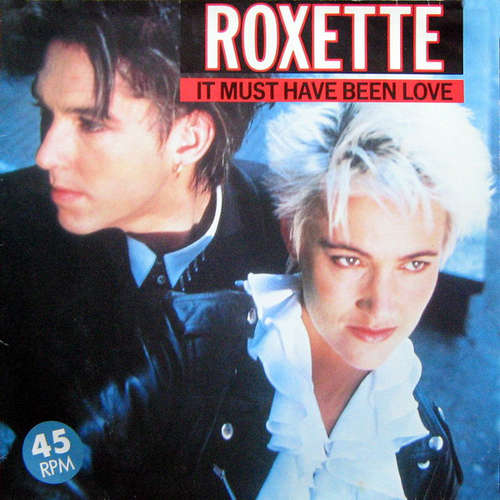 Cover Roxette - It Must Have Been Love (12, Maxi) Schallplatten Ankauf